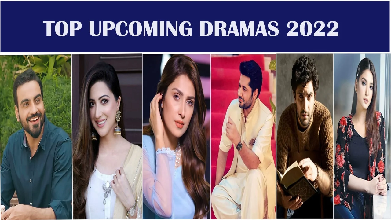 Top Upcoming Pakistani Dramas With Star Cast 2022